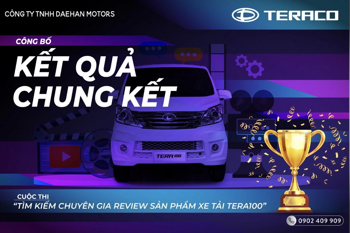 DAEHAN MOTORS CÔNG BỐ KẾT QUẢ VÒNG CHUNG KẾT CUỘC THI “TÌM KẾM CHUYÊN GIA REVIEW SẢN PHẨM XE TẢI TERA100”